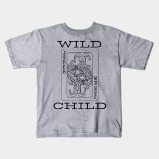 Wild child Kids T-Shirt